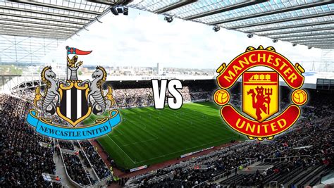 Newcastle  Manchester United